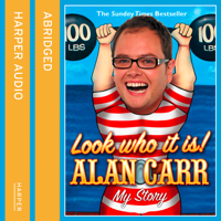 Alan Carr - Look Who It Is! (Abridged) artwork