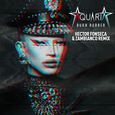 Burn Rubber (Remix) - Single - Aquaria