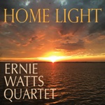 Ernie Watts Quartet - Home Light