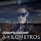 A Kilómetros - Leycang El Grandioso lyrics