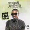 Stream & download Gyaliss Anthem - Single