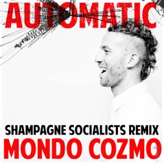 Automatic (Shampagne Socialists Remix) - Single
