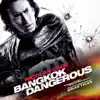 Stream & download Bangkok Dangerous (Original Motion Picture Soundtrack)