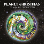 Planet Christmas - Leilani & The Distractions