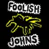 Foolish Johns