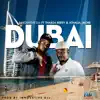 Dubai (feat. Thabza Berry & Athalia More) - Single album lyrics, reviews, download