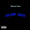 Slow Gin - Blunted Vato lyrics