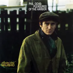 Pleasures of the Harbor - Phil Ochs