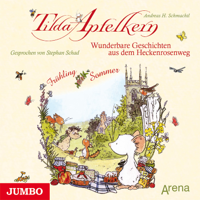 Andreas H. Schmachtl & JUMBO Neue Medien & Verlag GmbH - Tilda Apfelkern. Wunderbare Geschichten aus dem Heckenrosenweg: Frühling und Sommer artwork
