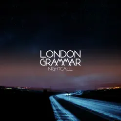 Nightcall - EP - London Grammar