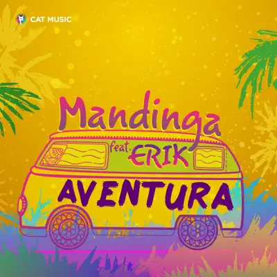 Aventura (feat. Erik) - Single - Mandinga