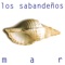 Alfonsina y el Mar (with Yamila Cafrune) - Los Sabandeños lyrics