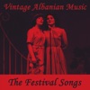 Vintage Albanian Music - The Festival Songs