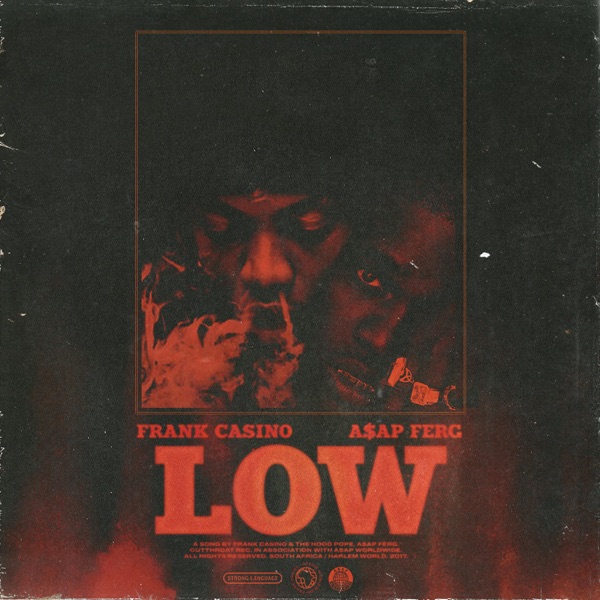 Low (feat. A$ap Ferg) - Single - Frank Casino