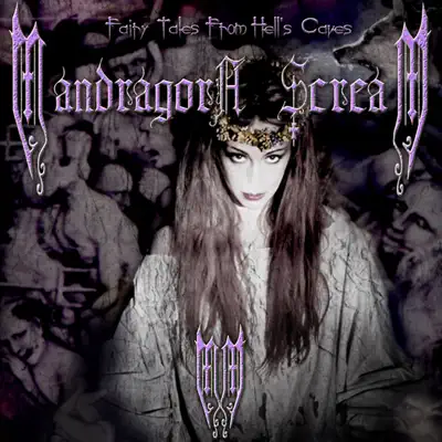 Fairy Tales from Hell's Caves - Mandragora Scream