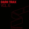 Dark Trax , Vol. 6, 2017