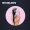 A New Dream - We Believe lyrics