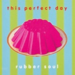 This Perfect Day - Wrapped Around Your Finger