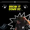 Break It Down DC album lyrics, reviews, download
