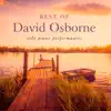 Best of David Osborne: Solo Piano Performances album lyrics, reviews, download