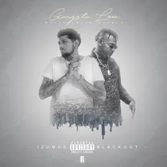 Gangsta Love (feat. Blackout) - Single by Izumed album reviews, ratings, credits