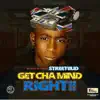 Get Cha Mind Right - Single album lyrics, reviews, download