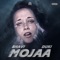 Mojaa - Bhavi & Duki lyrics