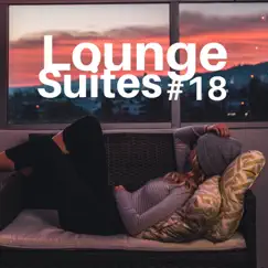 Lounge Suites #18 Zen Lounge, Café Chillout Music, Smooth Jazz and Feel Good Vibes by Jazz Club Ensemble album reviews, ratings, credits