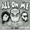 All on Me (feat. Melissa J. & French Montana) - Big Flip Papi lyrics