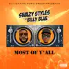 Most of Y'all (feat. Billy Blue) - Single album lyrics, reviews, download