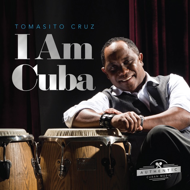 Tomasito Cruz I Am Cuba Album Cover