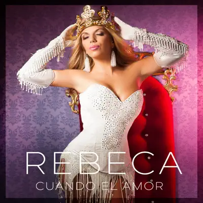 Cuando el Amor - Single - Rebeca