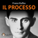 Franz Kafka - Il Processo