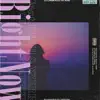 Right Now (feat. KEIJU & YZERR) - Single album lyrics, reviews, download