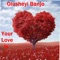 Your Love Is - Olusheyi Banjo lyrics