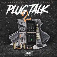 Plug Talk 2 by E4rmdacity & MikeBrown Da Czar album reviews, ratings, credits
