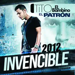 Invencible 2012 - Tito El Bambino