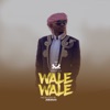 Wale Wale - Single