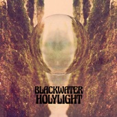 Blackwater Holylight - Paranoia