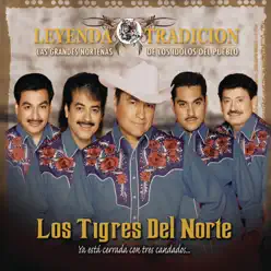 Las Grandes Norteñas de los Idolos del Pueblo - Los Tigres del Norte