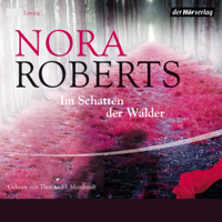 Nora Roberts - Im Schatten der Wälder artwork