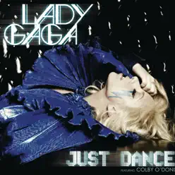 Just Dance (feat. Colby O'Donis) - Single - Lady Gaga