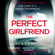 Karen Hamilton - The Perfect Girlfriend (Unabridged)