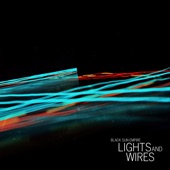 Lights and Wires artwork