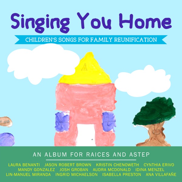 Singing You Home: Children's Songs for Family Reunification - Multi-interprètes