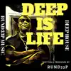 Deep Is Life album lyrics, reviews, download