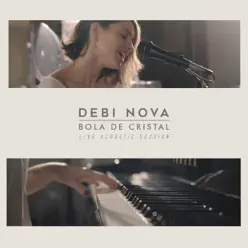 Bola de Cristal (Versión Acústica) - Single - Debi Nova