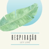 Ley Line - Respiração