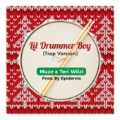 Lil Drummer Boy (feat. Teri Wiizi) [Trap Version] - Single