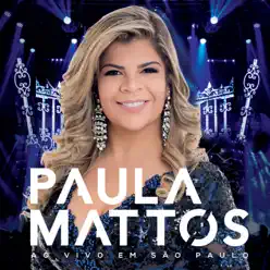 Paula Mattos ao vivo em São Paulo - Paula Mattos